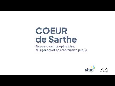CH LE MANS, Projet COEUR de Sarthe